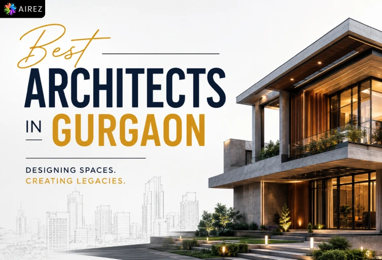 Best Architects in Gurgaon offering modern architectural design solutions for luxury homes and commercial spaces