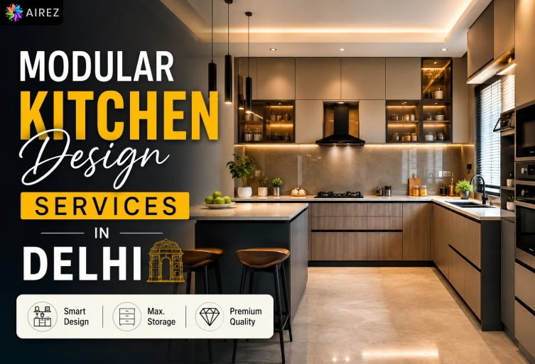 Modern Modular Kitchen Design Services in Delhi featuring a premium contemporary kitchen with smart storage, elegant cabinetry, and stylish interiors by AIREZ.