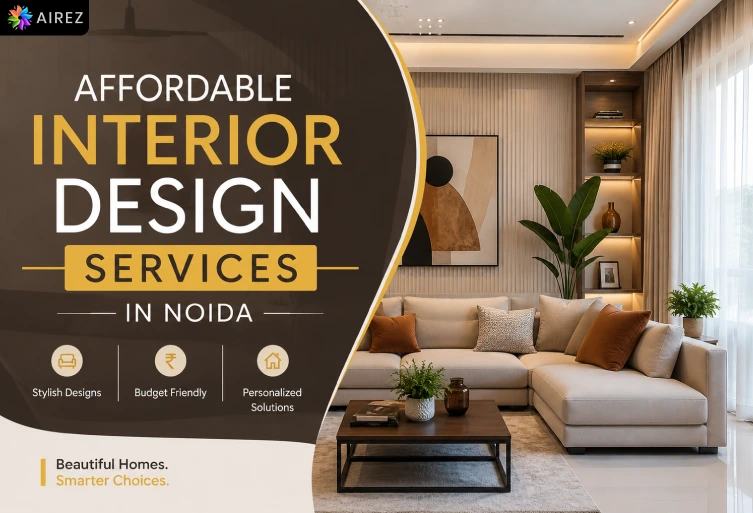 Affordable interior design services in Noida for modern homes