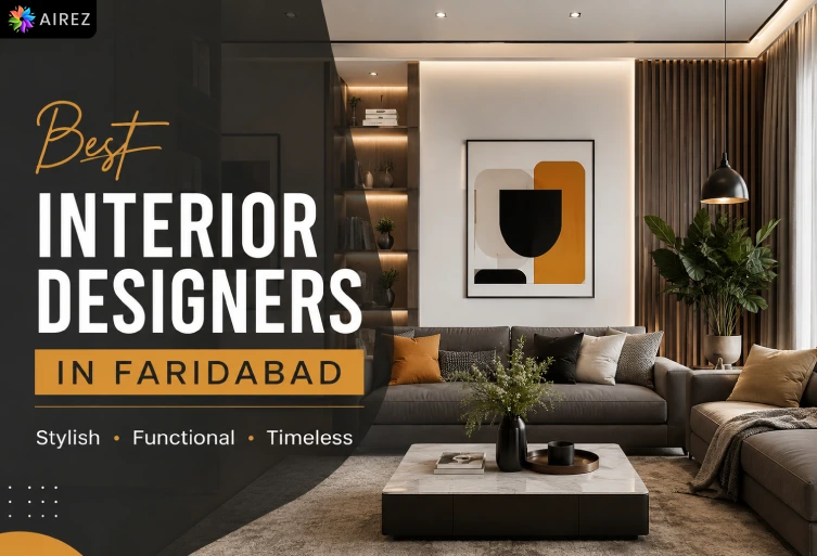 Best interior designers in Faridabad creating stylish and functional modern interiors